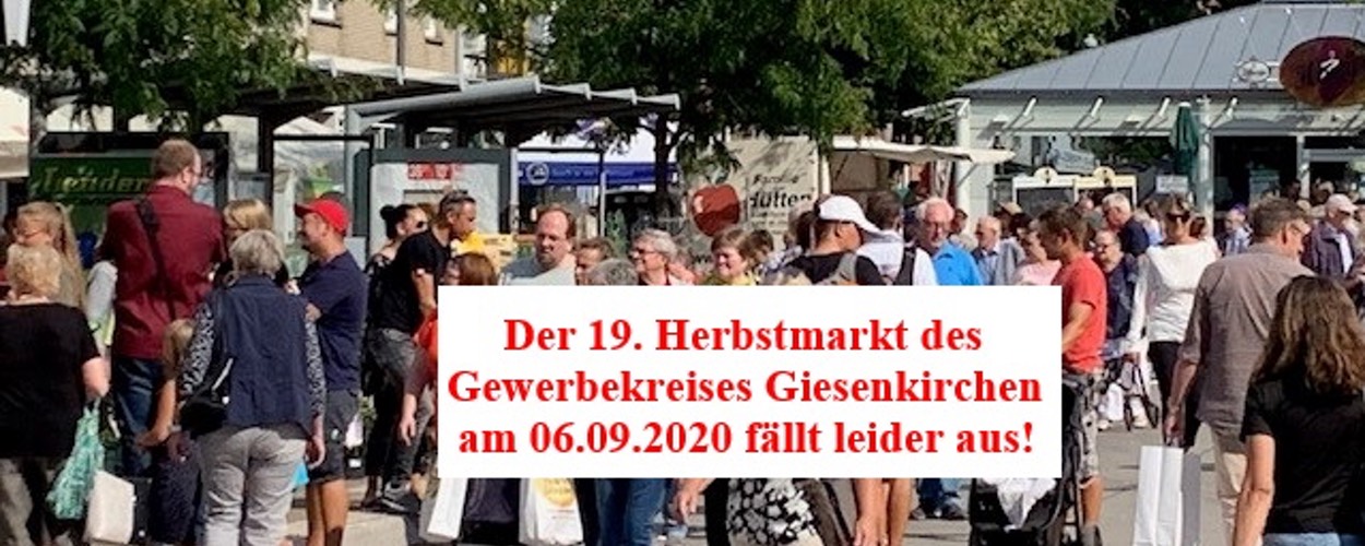 Der 19. Herbstmarkt des Gewerbekreis Giesenkirchen fällt leider aus!
